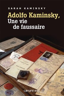 Front cover_Adolfo Kaminsky, une vie de faussaire