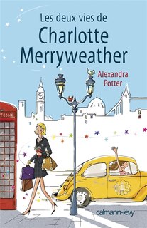 Les deux vies de Charlotte Merryweather