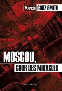 Front cover_Moscou, cour des miracles