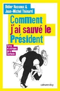 Front cover_Comment j'ai sauvé le président