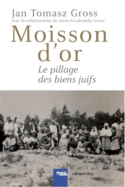 Front cover_Moisson d'or : le pillage des biens juifs