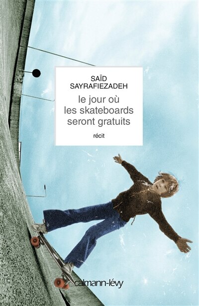 Front cover_Le jour où les skateboards seront gratuits