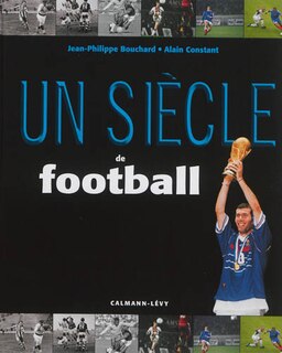Front cover_Un si&egrave;cle de football