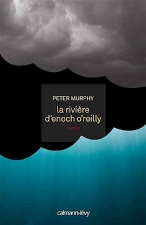 Front cover_La rivière d'Enoch O'Reilly