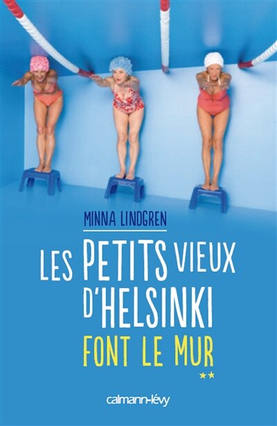 Couverture_Les petits vieux d'Helsinki font le mur