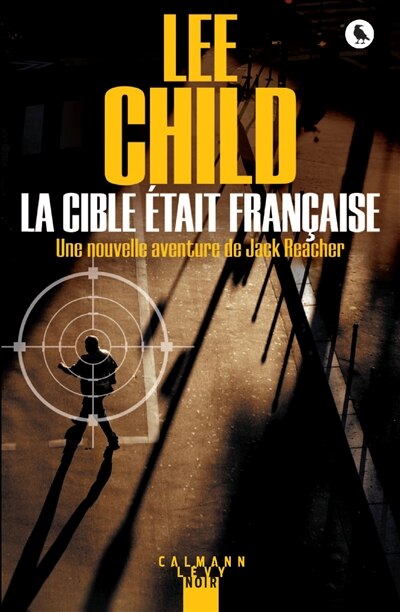 Front cover_La cible était française : une nouvelle aventure de Jack Reacher