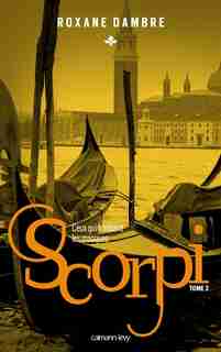 Scorpi t03 Ceux qui tombent les masques by Roxane Dambre