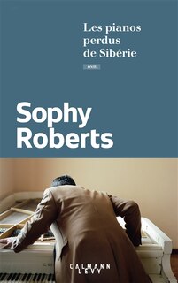 Front cover_Les pianos perdus de Sibérie : récit