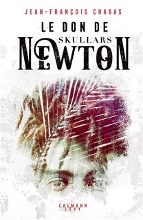 Couverture_Le don de Skullars Newton