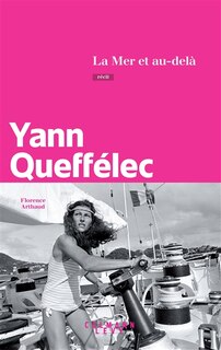 Front cover_La mer et au-delà : Florence Arthaud : récit