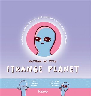 Couverture_Strange planet : le comportement étrange des habitants d'une planète étrange