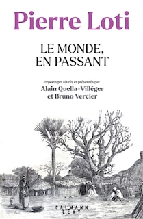 Front cover_Le monde, en passant : reportages (1872-1917)