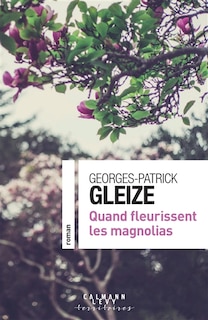 Couverture_Quand fleurissent les magnolias