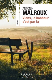 Front cover_Viens, le bonheur c'est par là