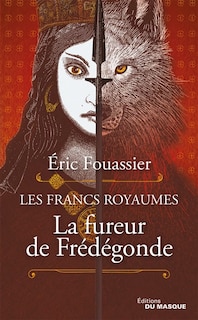 Front cover_La fureur de Fr&eacute;d&eacute;gonde