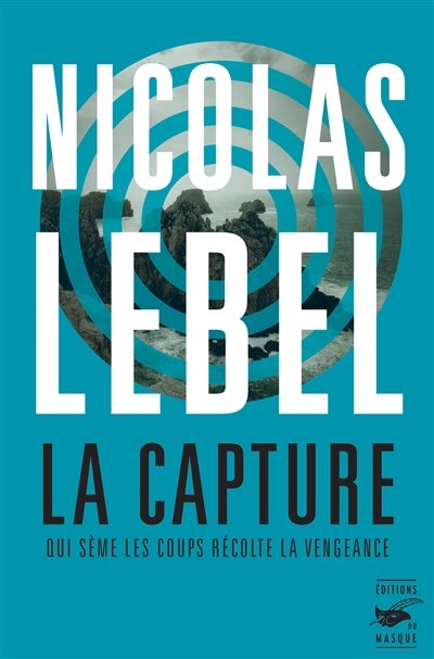 Front cover_La capture : qui sème les coups récolte la vengeance
