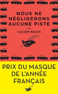 Couverture_Nous ne négligerons aucune piste