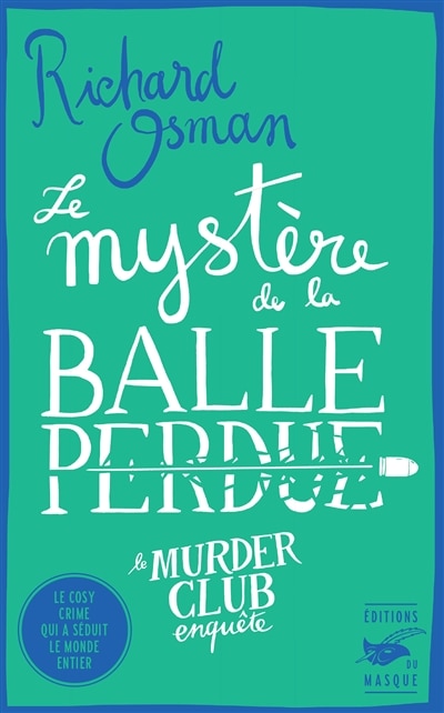 Le mystère de la balle perdue