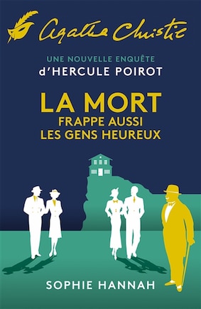 La mort frappe aussi les gens heureux: une nouvelle enquête d'Hercule Poirot