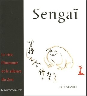 Couverture_Senga&iuml;, le rire, l'humour et le silence du zen