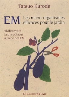 Couverture_EM, les micro-organismes efficaces pour le jardin