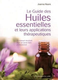 Couverture_Le guide des huiles essentielles et leurs applications thérapeutiques