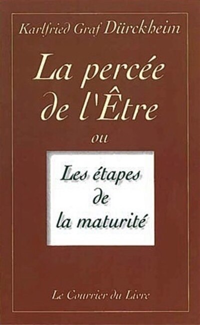Front cover_La percée de l'être ou Les étapes de la maturité