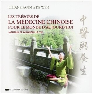 Couverture_Les trésors de la médecine chinoise pour le monde d'aujourd'hui