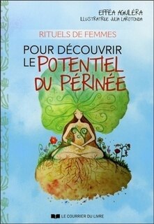 Front cover_Rituels de femmes pour découvrir le potentiel du périnée