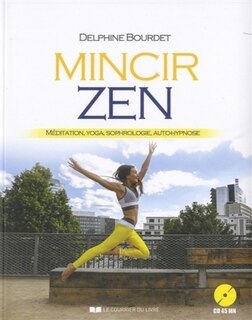 Front cover_Mincir zen : méditation, yoga, sophrologie, auto-hypnose