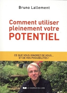 Front cover_Comment utiliser pleinement votre potentiel