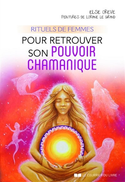 Front cover_Rituels de femmes pour retrouver son pouvoir chamanique