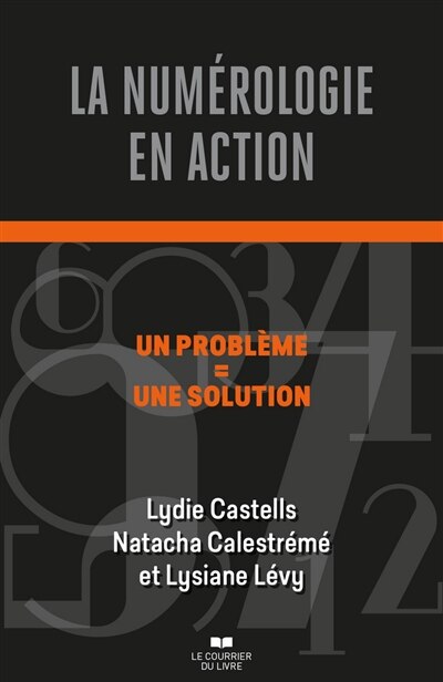 Front cover_La num&eacute;rologie en action : un probl&egrave;me = une solution