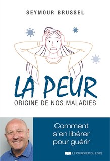 Front cover_La peur, origine de nos maladies