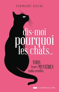 Front cover_Dis-moi pourquoi les chats...