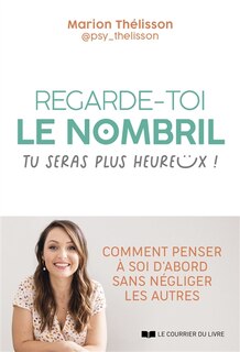 Couverture_Regarde-toi le nombril, tu seras plus heureux !