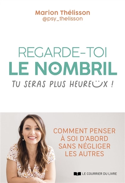 Couverture_Regarde-toi le nombril, tu seras plus heureux !