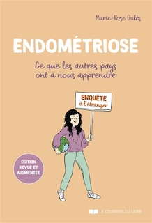 Front cover_Endométriose : ce que les autres pays ont à nous apprendre : enquête à l'étranger