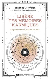 Couverture_Libère tes mémoires karmiques : le guide astro du plan de ton âme