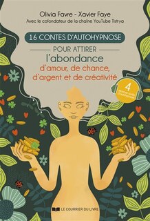 Couverture_16 contes d'autohypnose : pour attirer l'abondance d'amour, de chance, d'argent et de créativité