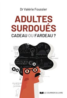 Front cover_Adultes surdoués, cadeau ou fardeau ?