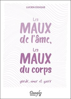 Front cover_Les maux de l'âme, les maux du corps