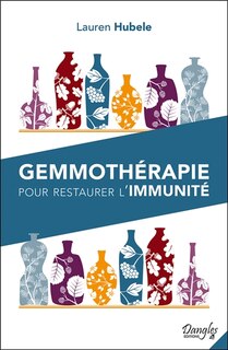 Couverture_Gemmothérapie pour restaurer l'immunité