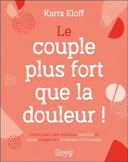 Couverture_Le couple plus fort que la douleur !