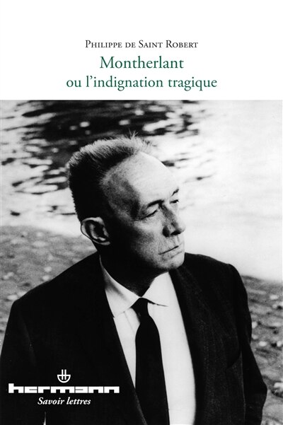Couverture_Montherlant ou L'indignation tragique