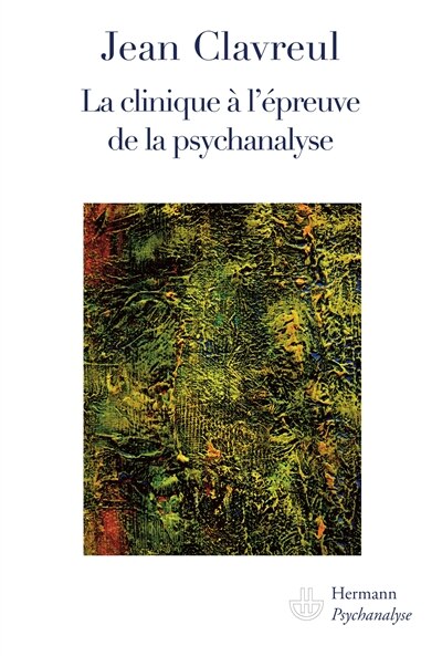 Front cover_La clinique à l'épreuve de la psychanalyse