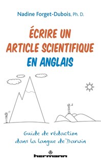 Ecrire un article scientifique en anglais: guide de rédaction dans la langue de Darwin