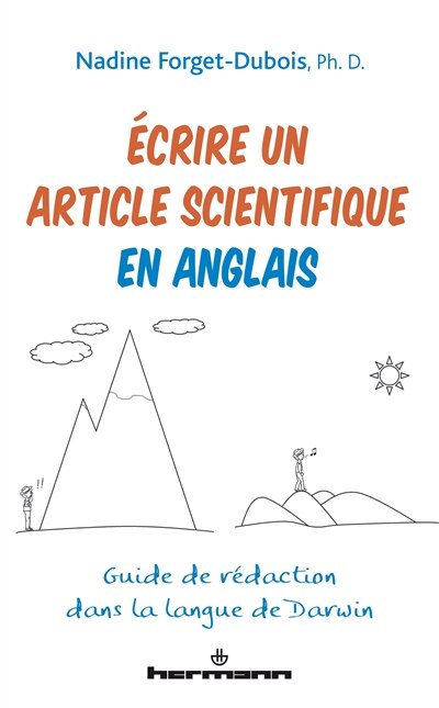 Ecrire un article scientifique en anglais: guide de rédaction dans la langue de Darwin
