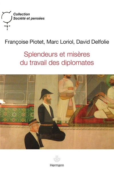 Couverture_Splendeurs et misères du travail des diplomates