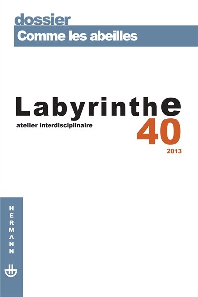 Front cover_Labyrinthe, n&deg;40. Comme les abeilles